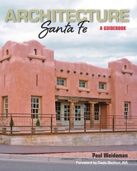 Paperback ARCHITECTURE Santa Fe: A Guidebook Book