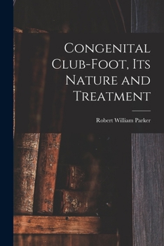 Paperback Congenital Club-Foot, its Nature and Treatment Book