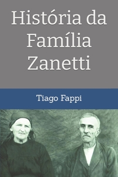 Paperback História da Família Zanetti [Portuguese] Book