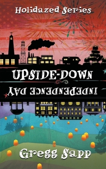 Paperback Upside-Down Independence Day Book