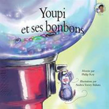 Hardcover Youpi Et Ses Bonbons [French] Book