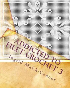 Paperback Addicted to Filet Crochet 3 Book