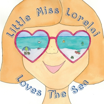 Paperback Little Miss Lorelai Loves The Sea Book