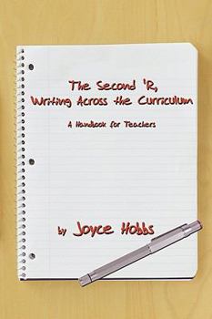 Paperback The Second 'R, Writing Across the Curriculum: A Handbook for Teachers Book