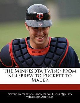 Paperback The Minnesota Twins: From Killebrew to Puckett to Mauer Book