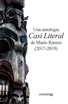 Paperback Una antologi&#769;a Casi Literal (2017-2019) [Spanish] Book