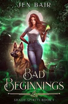 Paperback Bad Beginnings: Shady Spirits Book 1 Book