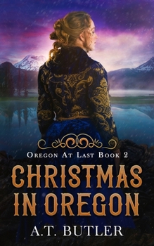 Paperback Christmas in Oregon: Historical Women's Fiction Saga Book