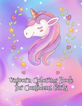 Paperback Unicorn Coloring Book for Confident Girls Book