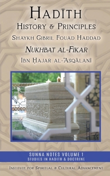 Paperback Hadith History and Principles: Nukhbat al-Fikar Book