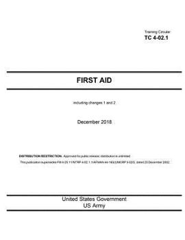 Paperback Training Circular Tc 4-02.1 First Aid Including Changes 1 and 2 December 2018 Book