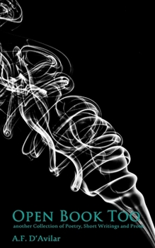 Paperback Open Book Too: another Collection of Poetry, Short Writings and Prose Book