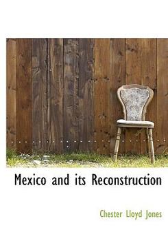 Hardcover Mexico and Its Reconstruction Book