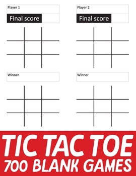 Paperback Tic Tac Toe 700 Blank Games: Large Blank Tic Tac Toe Games Activity Board Book for Kids & Adults Fun Family Activity Game Book