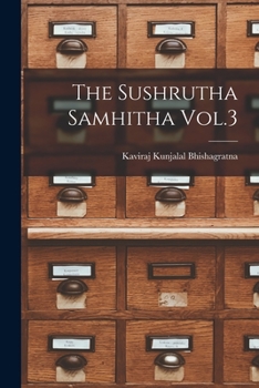 Paperback The Sushrutha Samhitha Vol.3 Book