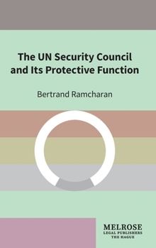 Hardcover The UN Security Council and Its Protective Function Book