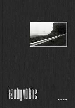 Hardcover Resounding with Echoes: Sojourns Across Africa and America Book
