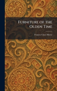 Hardcover Furniture of the Olden Time Book