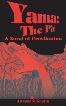 Paperback Yama: The Pit: A Novel of Prostitution Book