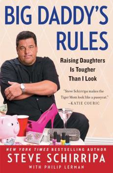 Paperback Big Daddy's Rules: Raising Daughters Is Tougher Than I Look Book