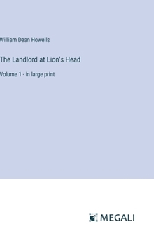 Hardcover The Landlord at Lion's Head: Volume 1 - in large print Book