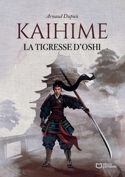 Paperback Kaihime - La tigresse d'Oshi [French] Book