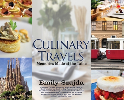 Hardcover Culinary Travels: Memories Made at the Table Book