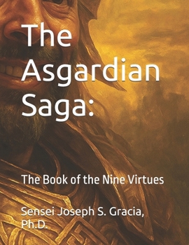 The Asgardian Saga:: The Book of the Nine Virtues