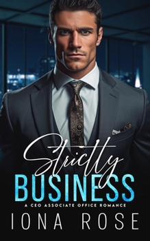 Paperback Strictly Business: A CEO Associate Office Romance Book