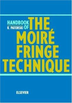 Hardcover Handbook of the Moire Fringe Technique Book