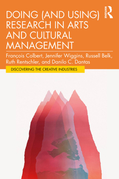 Paperback Doing (and Using) Research in Arts and Cultural Management Book