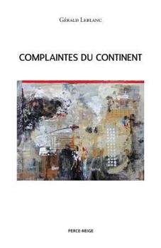 Paperback Complaintes du continent [French] Book