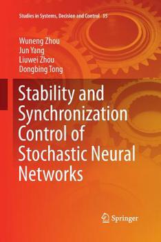 Paperback Stability and Synchronization Control of Stochastic Neural Networks Book