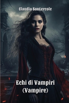 Paperback Echi di Vampiri (Vampire) [Italian] Book