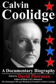 Paperback Calvin Coolidge: A Documentary Biography Book