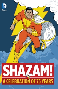 Hardcover Shazam!: A Celebration of 75 Years Book