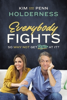 Hardcover Everybody Fights: So Why Not Get Better at It? Book