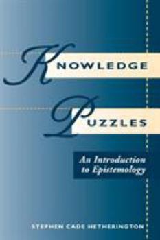 Paperback Knowledge Puzzles: An Introduction To Epistemology Book