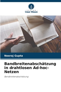 Paperback Bandbreitenabschätzung in drahtlosen Ad-hoc-Netzen [German] Book