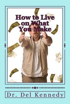Paperback How to Live on What You Make Version Book