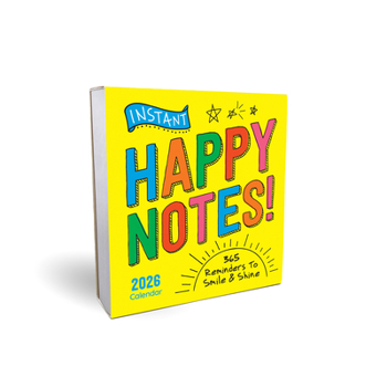 Calendar 2026 Instant Happy Notes Boxed Calendar: 365 Reminders to Smile and Shine! (Daily Motivational Desk Gift) (Inspire Instant Happiness Calendars & Gifts) Book
