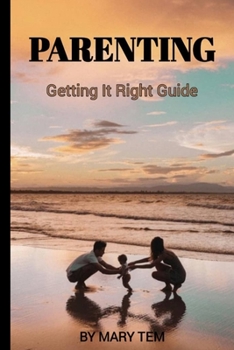 Paperback Parenting: : Getting it Right Guide Book