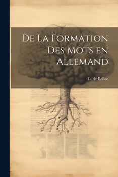 Paperback De la formation des mots en allemand [French] Book