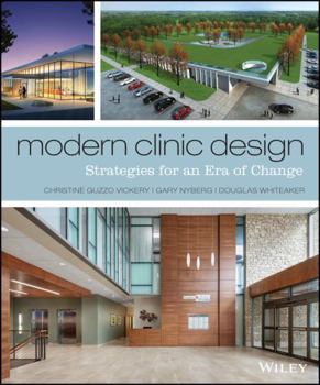 Hardcover Modern Clinic Design: Strategies for an Era of Change Book