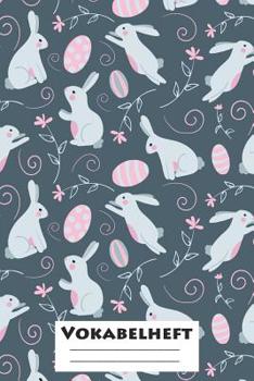 Vokabelheft: XXL Edition Hasen I Extra dickes Heft f�r den Unterricht von Fremdsprachen I Franz�sich, Spanisch, Englisch, Latein, Italienisch I 120 Seiten I ca. A5 I f�r Grundschule, Ober- und Mittels