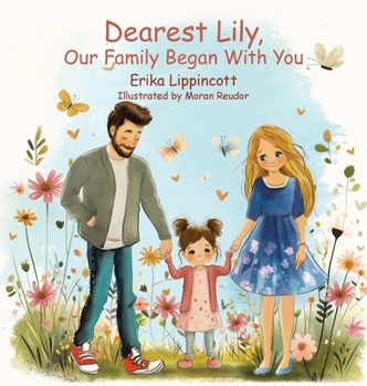 Hardcover Dearest Lily, Our Family Began With You Book