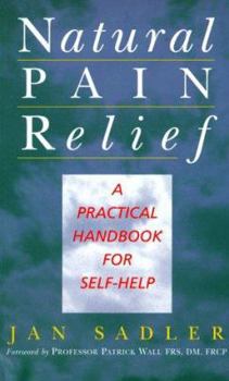 Paperback Natural Pain Relief: A Practical Handbook for Self-Help Book