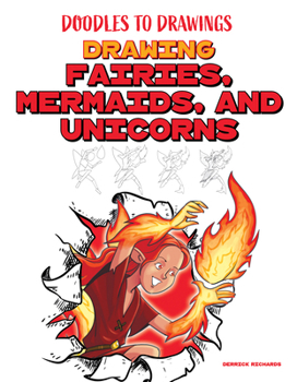 Drawing Fairies, Mermaids, and Unicorns