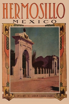 Paperback In the Region of Hermosillo, Mexico: (annotated) Book