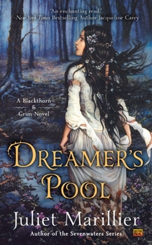 Dreamer's Pool - Book #1 of the Blackthorn & Grim
